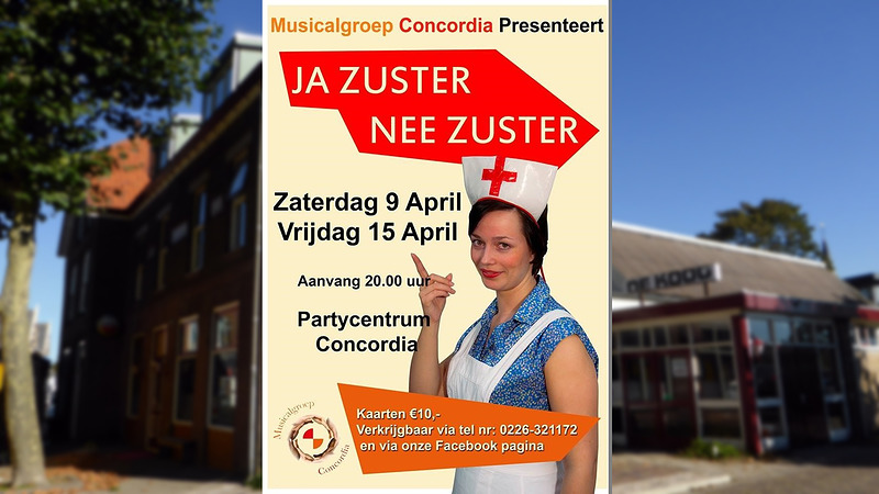 Musicalgroep Concordia zet Ja Zuster, Nee Zuster op de planken