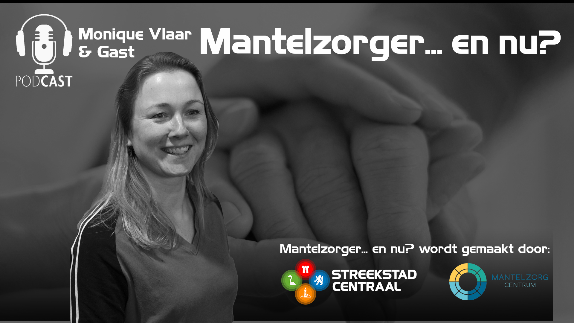 Podcast Mantelzorger… en nu? (s01a02, cliëntenondersteuning)